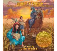 Bible Stories: Great Men and Women from Noah Through Solomon; 30th Anniversary Edition of Tales from the Old Testament