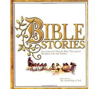 Bible Stories: Illustrated Old and New Testament Stories for the Family