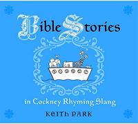 Bible Stories in Cockney Rhyming Slang