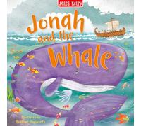 Bible Stories Jonah and the Whale: An engaging illustrated classic Bible story for children great for ages 3+