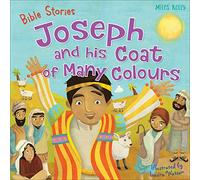 Bible Stories: Joseph and His Coat of Many Colours - Illustrated Picture Book for 3+ Years
