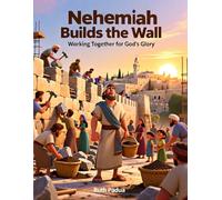 Bible Stories, Nehemiah Builds The Wall: Working Together for God's Glory, Biblical Stories, Christian Children's Stories, Sunday school: Religious, ... Book, Biblical Stories for Kids, Noah's Ark