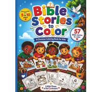 Bible Stories to Color: A Christian Coloring Book for Kids