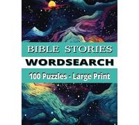 Bible Stories Word Search 100 Puzzles Large Print: 2000 Words Search for Adults | Wordfind Activity Book | Word Game Book | Themed Bible Stories