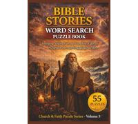 Bible Stories Word Search Puzzle Book: 55 Faith-Filled Quotes & Sayings for Relaxing, Screen-Free Fun for Christians, Adults & Teens (Church & Faith Series)