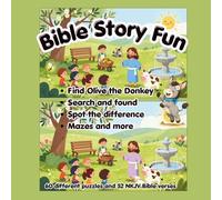 Bible Story Fun: Find Olive the Donkey, Search for Hidden Objects, Spot the Differences, Solve Mazes, and Explore 60 Bible Activities! (Children's stories)