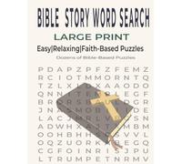BIBLE STORY WORD SEARCH: FAITH, FUN AND BIBLE STORY PUZZLES