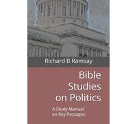 Bible Studies on Politics: A Study Manual on Key Passages