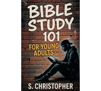 Bible Study 101 for Young Adults