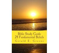 Bible Study Guide - 28 Fundamental Beliefs: 28 Fundamental Beliefs