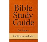 Bible Study Guide 66 Pages for Women and Men: A Complete Overview of Every Book of the Scripture for Adults