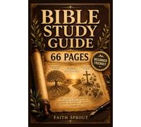 Bible Study Guide 66 Pages: From Genesis to Revelation - A One-Page Journey Through Every Book of the Bible with Key Themes, Context, and Application