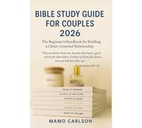 Bible Study Guide for Couples 2026: The Beginner's Handbook for Building a Christ-Centered Relationship