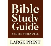 Bible Study Guide LARGE PRINT: Overview & Summary Outlines with Reflection Questions, and Journaling Space for Personal Devotion