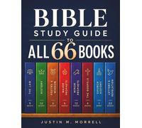 Bible Study Guide to All 66 Books: Clear Overviews, Key Themes, Theology, Historical Context, and Connections from Genesis to Revelation