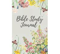Bible Study Journal: A Christian Woman's Journal for SOAP Bible Study