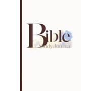 Bible Study Journal: Church Notes, Personal quiet time, Women’s and Men’s guided notebook, groups