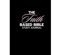 Bible Study Journal for Women: Complete SOAP Method Notebook with Sermon Notes, Scripture Guide, Weekly Planner & Prayer Pages: A Christian Devotional Workbook with Guided Prompts & Reflection Space