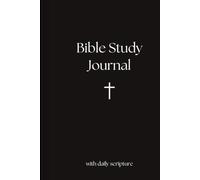 Bible Study Journal: With Daily Scripture: Every page begins with your own thoughts and ends with God's Word