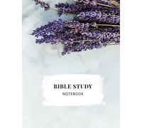 Bible Study Notebook: Christian Women's Bible Study Journal with Lavender on a Marble Background - Daily Scripture Study, Prayer, and Praise - 4 Weeks ... Method - Large, Clear Print on 8.5"x11" Size