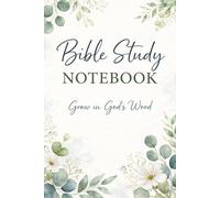 Bible Study Notebook: Grow in Gods Word