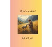 Bible Study Notes: Lord is my shepard