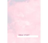 Bible Study: Prayer Journal & Workbook, Pink & Blue Clouds Soft Cover Bound, 8.5 x 11, 106 pages