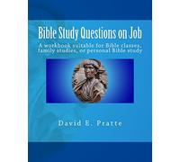 Bible Study Questions on Job: A workbook suitable for Bible classes, family studies, or personal Bible study