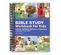 Bible Study Workbook for Kids Activities Easy to Read Bible Stories Study, Memory Verses, Prayer, Quizzes, and Discussions to Strengthen Your Faith