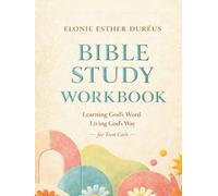Bible Study Workbook: Learning God’s Word, Living God’s Way (Teen Girls)