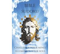 Bible Sudoku: Bible Sudoku Puzzle Book: Sudoku Puzzles For Spiritual Reflection | Scripture Integration for Meditation, Peace, And Focus | 6x9 Inches, 110 Pages | 50+ Puzzles | Solutions Included