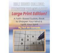 Bible Sudoku Challenge: Strengthen Your Mind & Spirit (Large Print Edition): Exercise your mind and deepen your faith-one puzzle at a time!