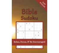 Bible Sudoku Puzzle Book: Bible Sudoku Puzzles Book | Help Relax, Focus, and Be Encouraged | 6x9 Inches, 110 Pages | 50+ Puzzles | Solutions Included