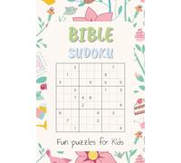 Bible Sudoku Puzzle Book For Kids: Bible Puzzles For Kids | Fun brain games to boost focus, logic, and problem-solving | 6 x 9 inches, 110 pages | 50+ puzzles | Solutions included