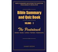 Bible Summary and Quiz Book: Volume 1: The Pentateuch