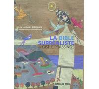 Bible surrealiste de gisele prassinos (la)