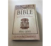 Bible: The Story of the King James Version 1611 - 2011: The Story of King James Version 1611 - 2011