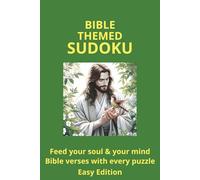 Bible Themed Sudoku Puzzle Book: Sudoku Puzzles With Bible Verses | Feed Your Soul and Your Mind | 6x9, 112 Pages | 50+ Puzzles | Solutions Included