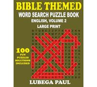 BIBLE THEMED WORD SEARCH PUZZLE BOOK ENGLISH, VOLUME 2: Challenge Your Mind with 100 Engaging Brain Teaser Puzzles for Adults