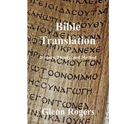 Bible Translation: History, Theory, and Method