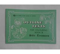 Bible Treasures Colouring Book: Outline Texts Book 3: No. 3 (The Colouring Books)