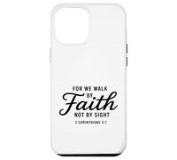 Bible Verse 2 Corinthians 5:7 Walk By Faith Case for iPhone 12 Pro Max