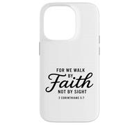 Bible Verse 2 Corinthians 5:7 Walk By Faith Case for iPhone 14 Pro