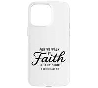 Bible Verse 2 Corinthians 5:7 Walk By Faith Case for iPhone 15 Pro Max
