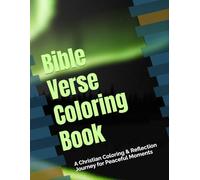 Bible Verse Coloring Book: A Christian Coloring & Reflection Journey for Peaceful Moments