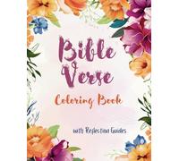 Bible Verse Coloring Book: Exciting Designs for Inspirational Biblical Quotes with Reflection Guides