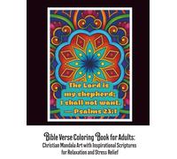 Bible Verse Coloring Book for Adults:: Christian Mandala Art with Inspirational Scriptures for Relaxation and Stress Relief