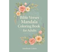 Bible Verse Coloring Book for Adults: Inspirational Scripture and Floral Mandala Designs for Stress Relief and Relaxation: 50 Beautiful One-Sided ... Women and Men | Faith, Peace & Mindfulness