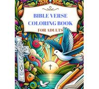 Bible Verse Coloring Book For Adults: Over 40 Pages of Inspirational Bible Verses Paired With Biblical Scenes For Adults, Teens, Men and Women. Reflect While Relaxing