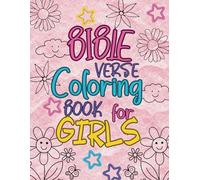 Bible verse coloring book for girls: 40 Scriptures and florals coloring pages